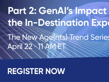 The New Age(nts) Trend Series Part 2: Impact on the in-destination experience